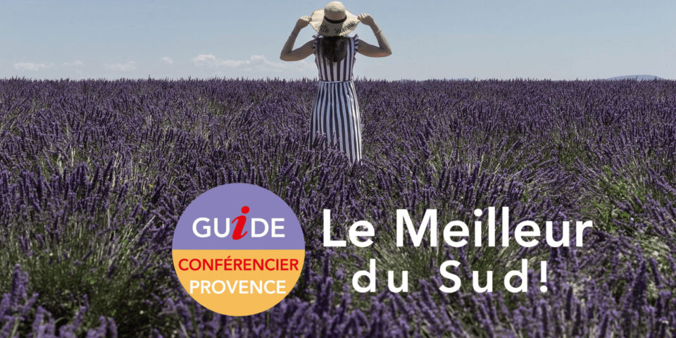 Visiter la Provence, Visite Provence, Guide Sud Provence, Guides Sud Provence, Guide Provence, Guides Provence
